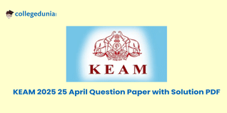 KEAM 2025 April 25 Question Paper (Available) :Download Solutions with Answer Key